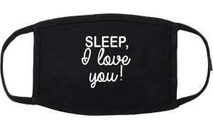 Sleep I Love You Funny Tired Cotton Face Mask Black